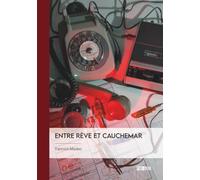 Entre rêve et cauchemar