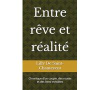 Entre rêve et réalité: Entre rêve et réalité