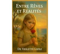Entre Rêves et Réalités