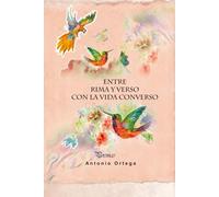 Entre Rima y Verso con la Vida Converso