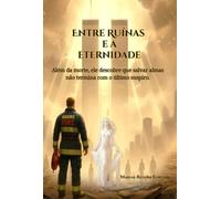 Entre Ruínas e a Eternidade