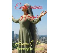 Entre ruinas y fragor: Poemario sacro: Es un viaje donde la vulnerabilidad se vuelve fortaleza.