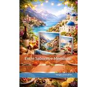 Entre Sabores e Memórias