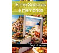 Entre Sabores e Memórias