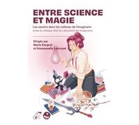 Entre science et magie: Les savoirs dans les cultures de l'imaginaire
