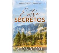 Entre secretos: Un romance small town found family (Rainbell Falls)