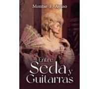 Entre Seda Y Guitarras