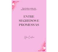 Entre Segredos e Promessas