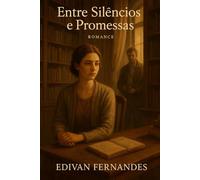ENTRE SILÊNCIOS E PROMESSAS (ENTRE NÓS)