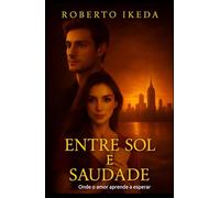 Entre Sol e Saudade: Onde o amor aprende a esperar