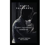 Entre sombras e correntes