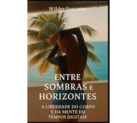 Entre Sombras e Horizontes
