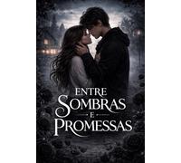 Entre sombras e promessas