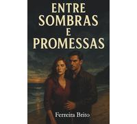 Entre Sombras e Promessas