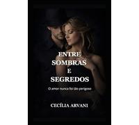 ENTRE SOMBRAS E SEGREDOS