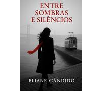 Entre Sombras e Silêncios