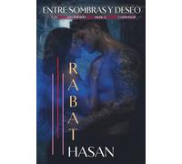 Entre Sombras y Deseo: Una historia intensa de pasión, traición y amor prohibido: Pasión, traición y un amor que nunca debió comenzar (Serie Deseo Oscuro)