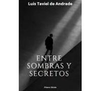 Entre Sombras Y Secretos (ebook)