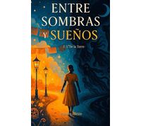 Entre sombras y sueños