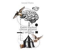 Entre sueños, circos, pájaros y ardillas.