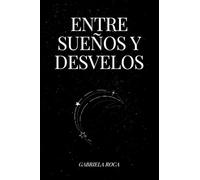 Entre Sueños y Desvelos