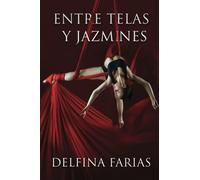 Entre telas y jazmines