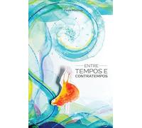 entre tempos e contratempos