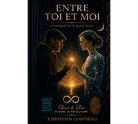 Entre Toi et Moi : L’Humanité à deux voix