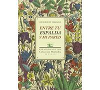 Entre Tu Espalda Y Mi Pared (Otros títulos)