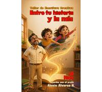 Entre tu historia y la mía KIDS: Taller de escritura creativa para niños +6