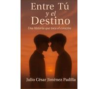 Entre tu y el Destino: Una novela BL tailandesa de amor, decisiones y destino.