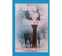 Entre Tus Sueños (La Saga De Muré)