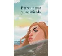 Entre Un Mar Y Una Mirada