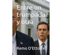 Entre un trumpada y otra: Looking at the World from Above