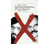 Entrecruzamientos. Cortázar-fuentes. Fuentes-cortázar (ebook)