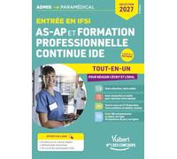 Entrée en IFSI pour AS-AP et formation professionnelle continue IDE - Mathématiques - Sélection 2027 - Tout-en-un: A jour de la réforme