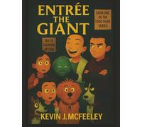 ENTRÉE THE GIANT: Book 1 in the Food Fight Series