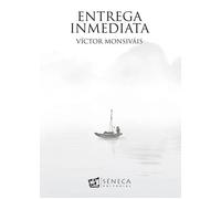 ENTREGA INMEDIATA | Victor Monsivais