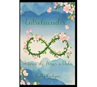 Entrelaçados: Poemas de Amor e Vida