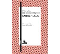 Entremeses: Edición y guía de lectura de Jacobo Sanz Hermida (Clásica)
