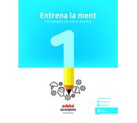 ENTRENA LA MENT. ESTRATÈGIES DE CÀLCUL MENTAL 1 - 9788468336350 (CUADERNOS)