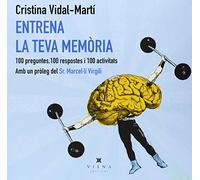 Entrena La Teva Memòria: 100 preguntes. 100 respostes i 100 activitats: 10 (Oxigen)