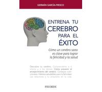 Entrena Tu Cerebro Para El Exito
