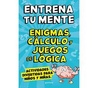 Entrena Tu Mente Con Enigmas Calculo Y Juegos De Logica