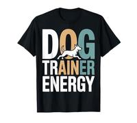 Entrenador de Perros Energía Obediencia Entrenamiento Vida Camiseta