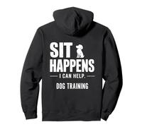 Entrenador de Perros Sit Happens I Can Help Funny Dog Training Back Sudadera con Capucha