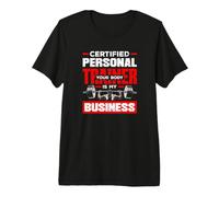 Entrenador Personal Certificado Tu Cuerpo es mi Negocio Divertido Camiseta Premium