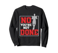Entrenador Personal Preparador Físico No You'Re Not Done Sudadera