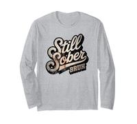 Entrenador Still Sober Bruh Sobriedad Mamá AA Meta Estilo de Vida Manga Larga
