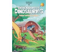 Entrenadores de dinosaurios 2 - Solos ante el peligro: Colonos de un nuevo mundo